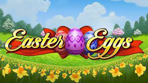Ulasan Game Slot Online Easter Eggs dari Play’n Go